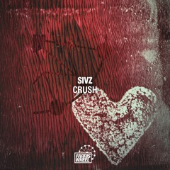 Sivz | Crush (Original Mix) [Farris Wheel Recordings]
