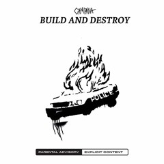 CAMPANA - BUILD AND DESTROY (PROD. TIREY)
