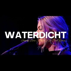 Hannah Mae - Waterdicht (NAMEONTHEBEAT REMIX) [UNCLEAR FOR COPYRIGHT]