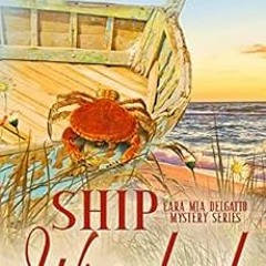 free EPUB 📒 Ship Wrecked: Book #8 in the Cara Mia Delgatto Mystery Series by Joanna