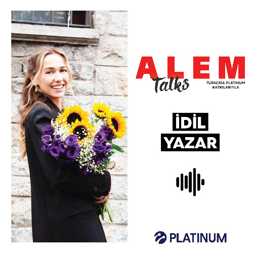 Alem Talks #26 - İdil Yazar