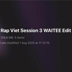 Rap Viet Session 3 WAITEE Edit Pack