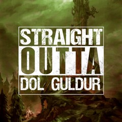 Straight outta Dol Guldur