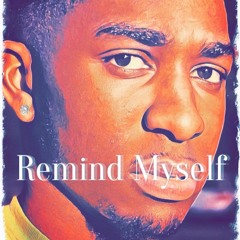 Remind Myself (Find A Way)