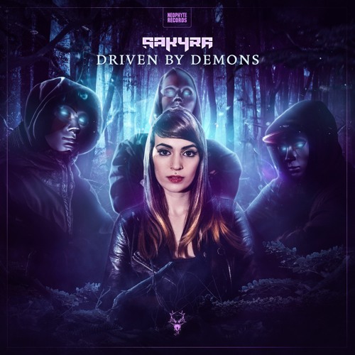 Sakyra - Driven By Demons - Listen to music