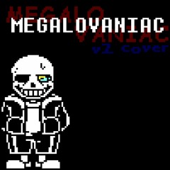 Megalovaniac [Megalovania V2 Cover]