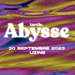Abysse by Turtle