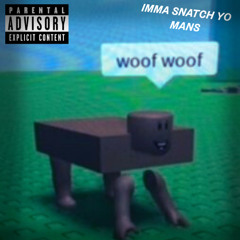 imma snatch yo mans featuring violent prod pico mixed by violent ##ANARCHYBOYZ