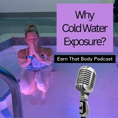 #344 Why Cold Water Exposure?