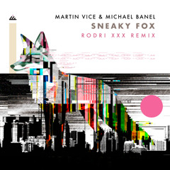 Sneaky Fox (Rodri XXX remix)