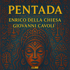 Enrico Della Chiesa, Giovanni Cavoli - Pentada (Radio Edit)