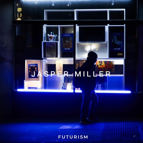Jasper Miller - Ego Death [FUTURISM]