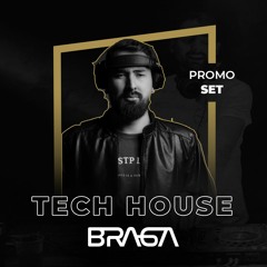 Braga - Promo Set Tech House