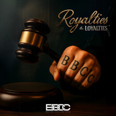 Royalties & Loyalties