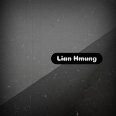 Lian Hmung - ∆
