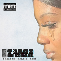 Tears of Israel (feat. Chaadar & N.W.B.Y)