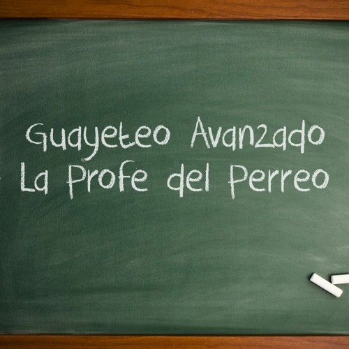 Guayeteo Avanzado