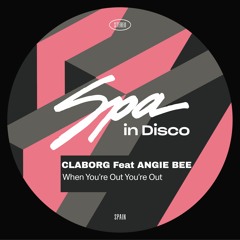 Claborg Feat. Angie Bee - When Your Out Your Out