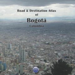 [ACCESS] [EPUB KINDLE PDF EBOOK] Road & Destination Atlas of Bogotá, Colombia by  APG Carto 💚