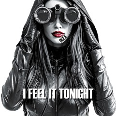 I FEEL IT TONIGHT - DCFX (original edit)