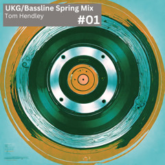 UKG/Bassline Spring Mix #01