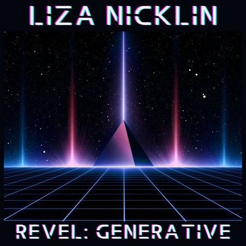 Liza Nicklin - First Class To The Stars - taken from the Revel: Generative LP (FLTRLBL198)