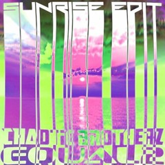 Movin - Sunrise (EQUAL2 x Chaotic Brotherz Edit) (Toumi Ustempo Flip) (Free Download)