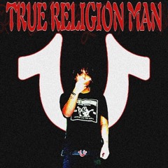 TW!G - TRUE RELIGION MAN (PROD.XOSLOTH)