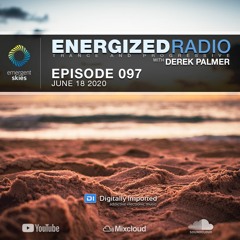 Energized Radio 097 With Derek Palmer [June 18 2020]