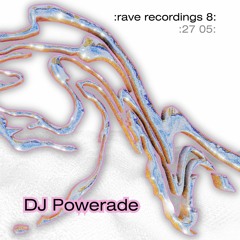 Rave Recording 07: DJ Powerade @ Rempart Rave 27.05.23 (Opening at hall)