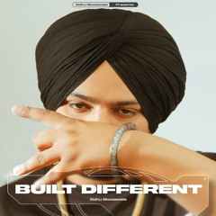Built Different - Sidhu moose wala