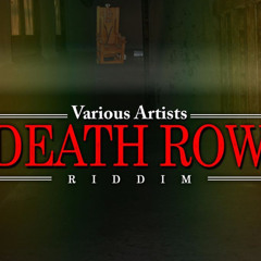 DEATH ROW RIDDIM