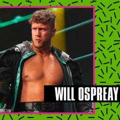 Will Ospreay talks TNA ‘debut’, aims to be world beater in 2024