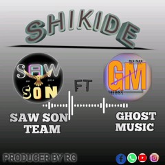 SAW SON TEAM FT GHOST MUSIC SHIKIDE(official musicaudio).mp3