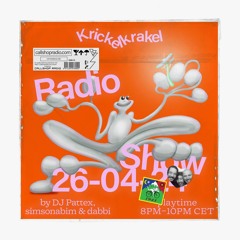 Krickelkrakel Radio w/ DJ Pattex, simsonabim & dabbi 26.04.24