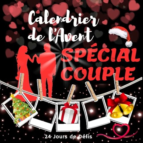 Télécharger Calendrier de l'Avent Spécial Couple: 24 Jours de défis pour pimenter votre relation amoureuse. Carnet original et très amusant pour attendre Noël (French Edition) PDF - KINDLE - EPUB - MOBI - 1LcnqMk8xp