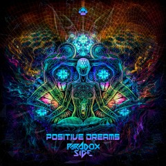 Paradox Side - Positive Dreams (OUT NOW)