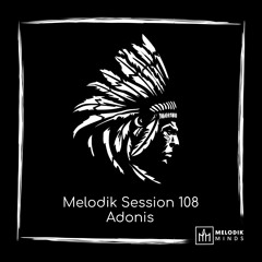 Melodik Session 108: Adonis