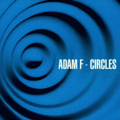 Adam F - Circles (Funkhall)