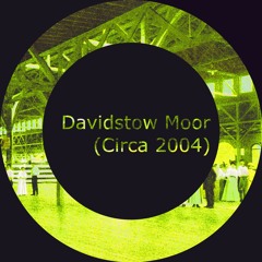 Davidstow Moor (Circa 2004) - Hazjae