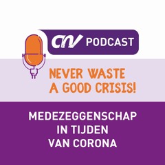 Binnenkort... | Never waste a good crisis! | CNV Connectief
