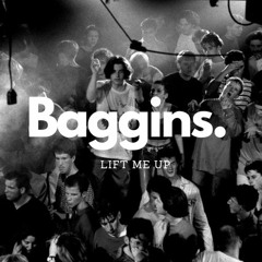 Baggins - Lift Me Up