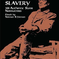 Epub✔ Voices from Slavery: 100 Authentic Slave Narratives (African American)