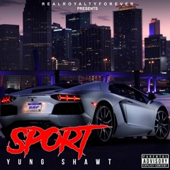 Yung Shawt - Sport Master