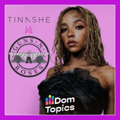 No Broke Boys x Paradise City (DomTopics Mash-Up) [Tinashe Vs Guns 'N' Roses]