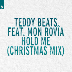 Teddy Beats feat. Mon Rovîa - Hold Me (Christmas Mix)