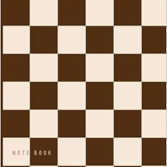 Access EPUB 📔 Brown Checkered Notebook: Aesthetic Notebook Checkerboard, Blank Lined