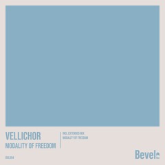 Vellichor - Modality Of Freedom (Extended Mix) [Bevel Rec]