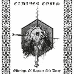 Cadaver Coils - Splenetic Voices