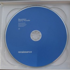 Renaissance: Revelation - CD 1 - Mixed by Danny Howells